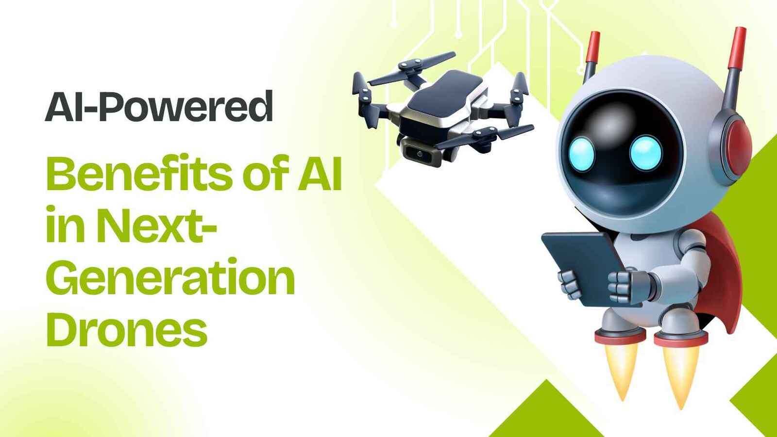 Benefits of AI In Next Generation Drones:-